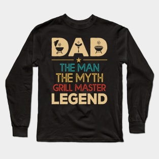 Dad The Man The Myth The Legend Long Sleeve T-Shirt